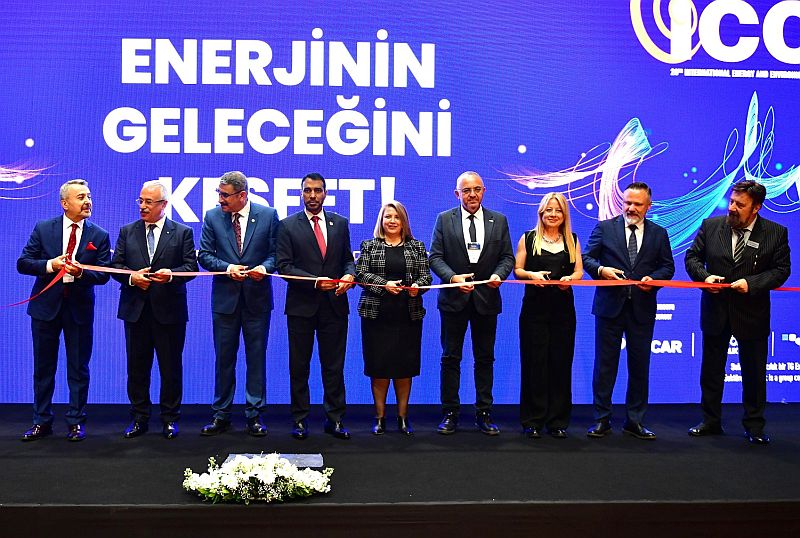 ICCI Uluslararası Enerji ve Çevre Fuar ve Konferansı’nın açılışı