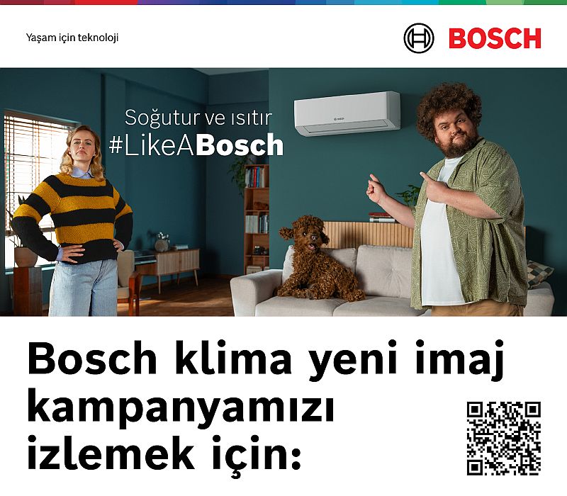 ‘Soğutur ve ısıtır like a Bosch’ reklam filmi yayında