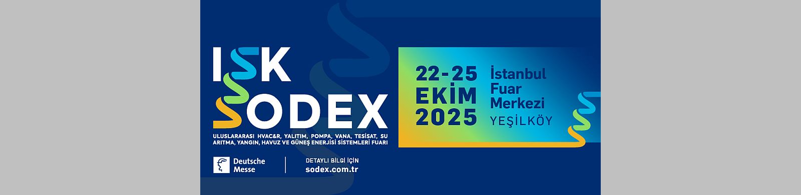 ISK-SODEX yenilenen marka kimliğiyle sektörü bir kez daha zirveye taşıyacak