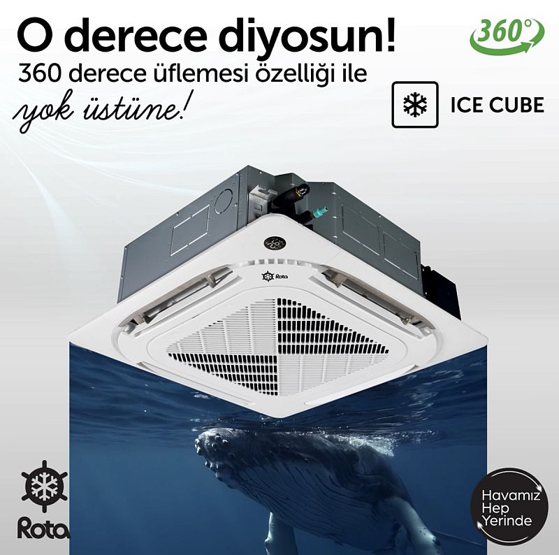 Rota Kaset Tipi Klimalar 360 Derece Üfleme Özelliği ile Fark Yaratıyor