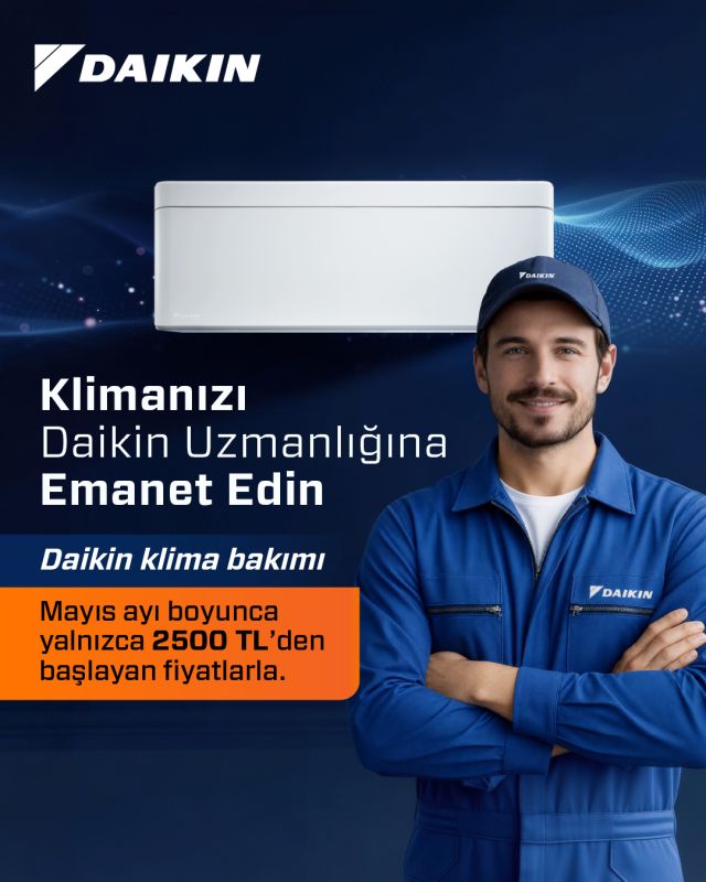 Klimanız Yaza Hazır mı? DAIKIN’den Kaçırılmayacak Bakım Kampanyası!