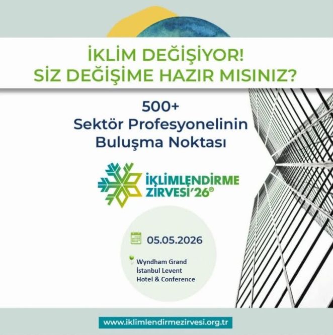 İklim Değişiyor, Sektör Dönüşüyor: İklimlendirme Zirvesi 2026 Başlıyor